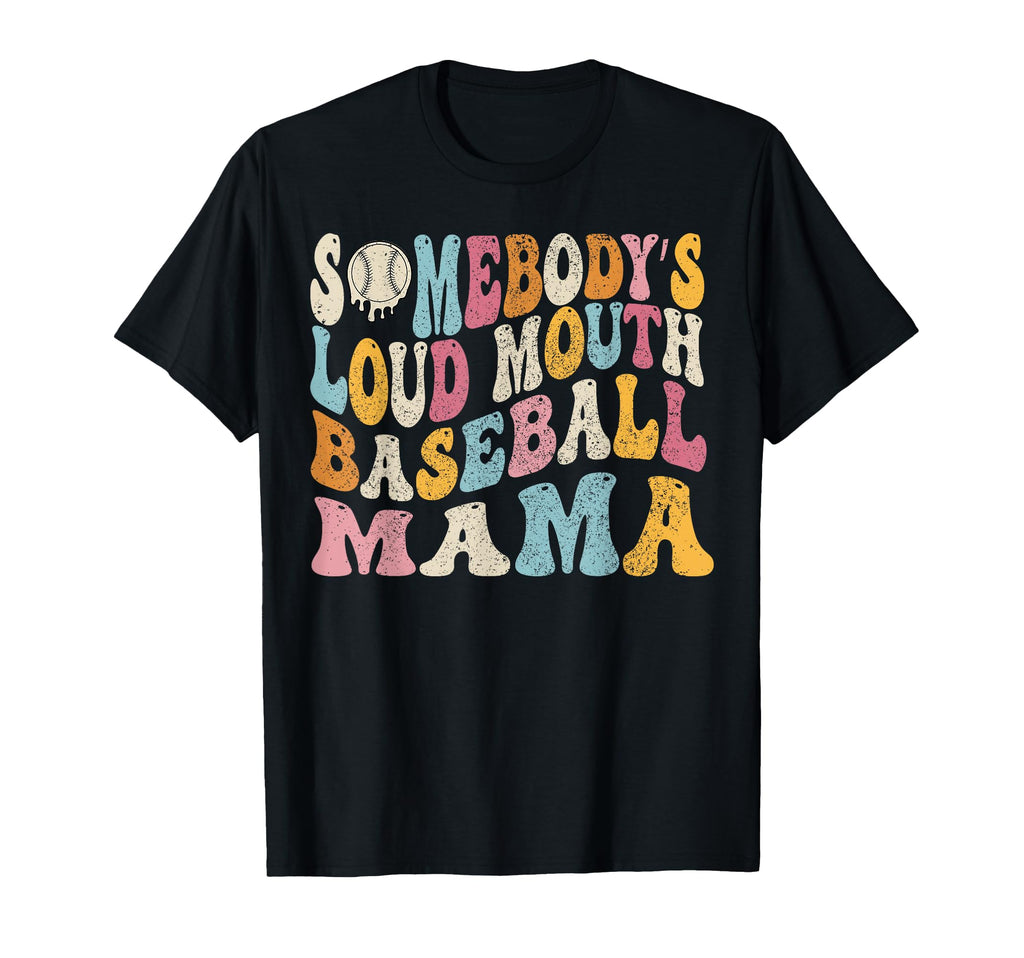 Funny Somebodys Loud Mouth T-Shirt - Casual Everyday Wear Men Women - T-Shirt, Sweatshirt, Hoodie