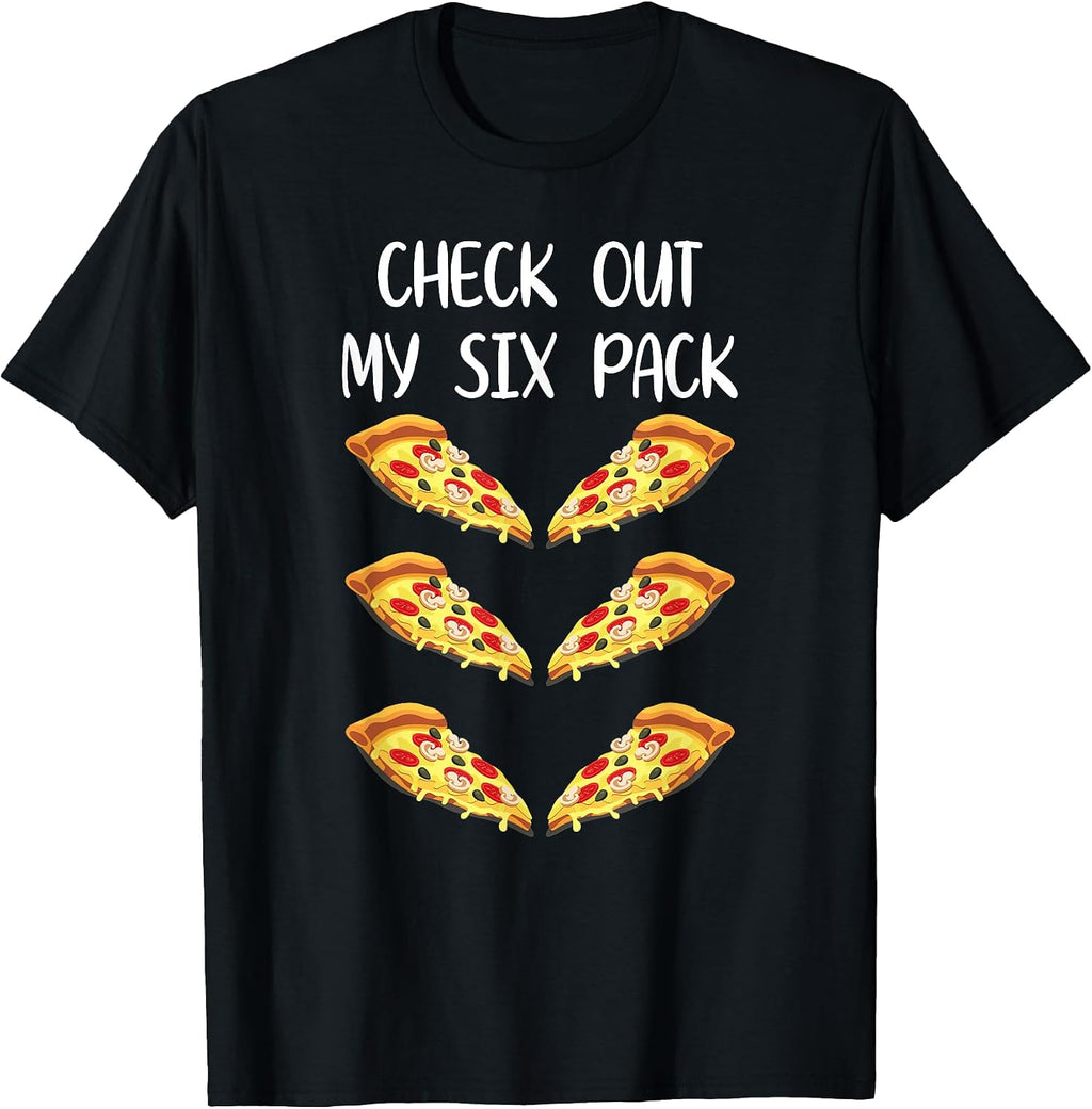 Check Out My Six Pack Funny Pizza Slices - Adult & Kids T-Shirts, Sweatshirts & Hoodies apparel design preview 1