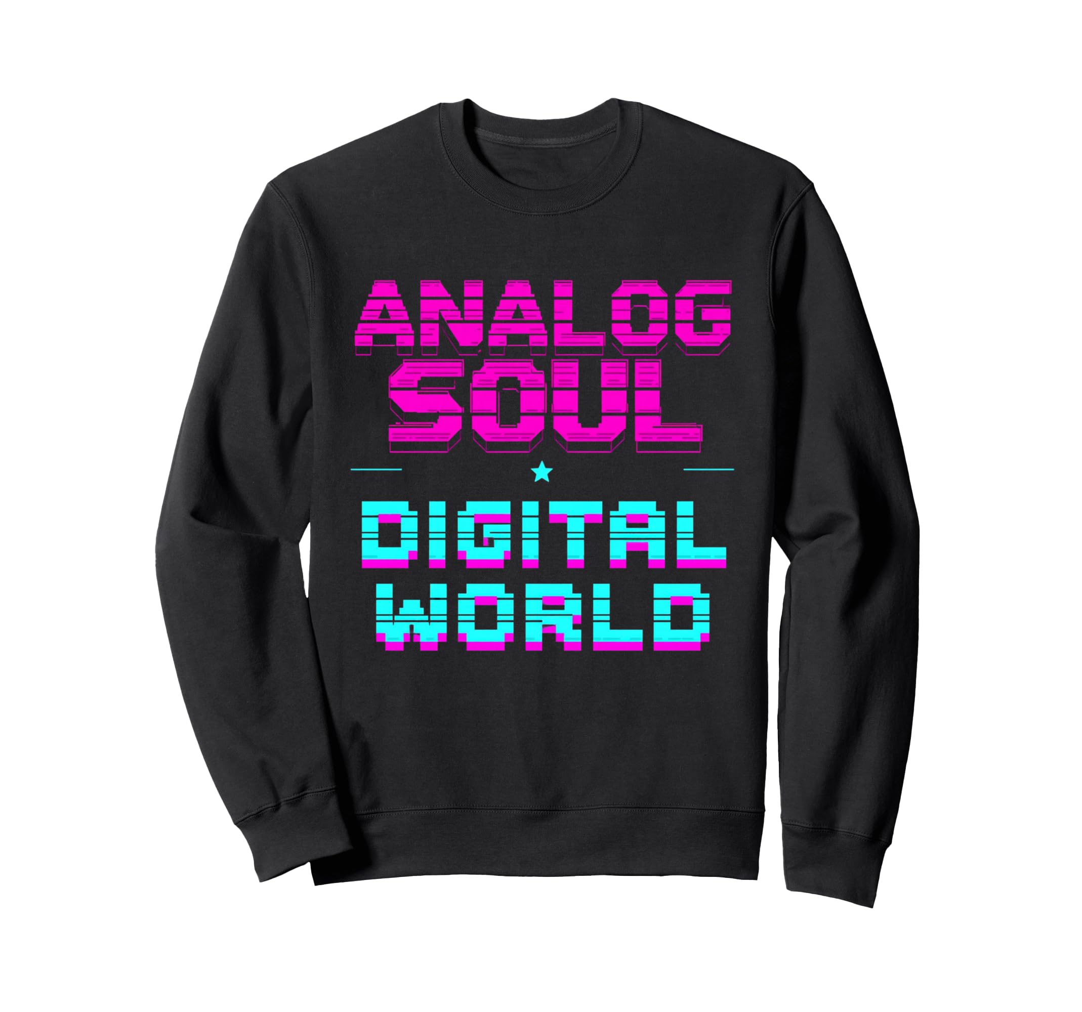 Analog Soul Digital World 90S Sweatshirt - Custom Art Print for Adults - T-Shirt, Sweatshirt, Hoodie
