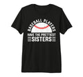 Baseball Players Have Prettiest Sisters T-Shirt - Trendy Graphic Unisex - T-Shirt, Sweatshirt, Hoodie