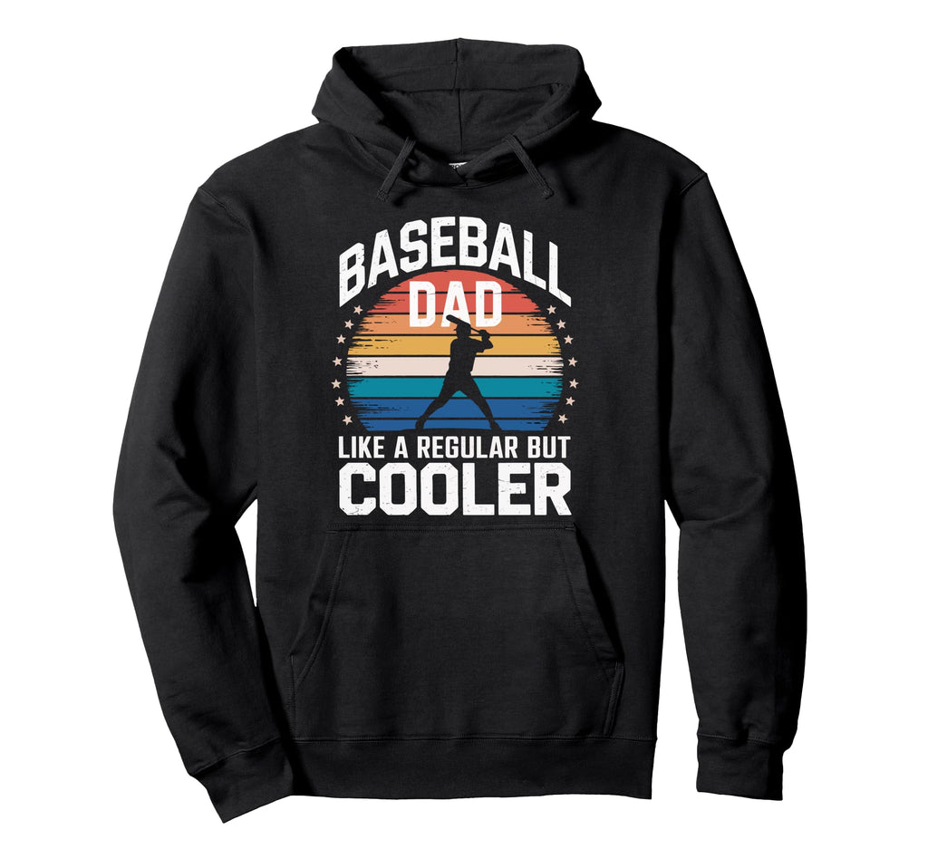 Baseball Dad Like Regular Dad But Cooler Hoodie - Aesthetic Graphic Unisex - T-Shirt, Sweatshirt, Hoodie