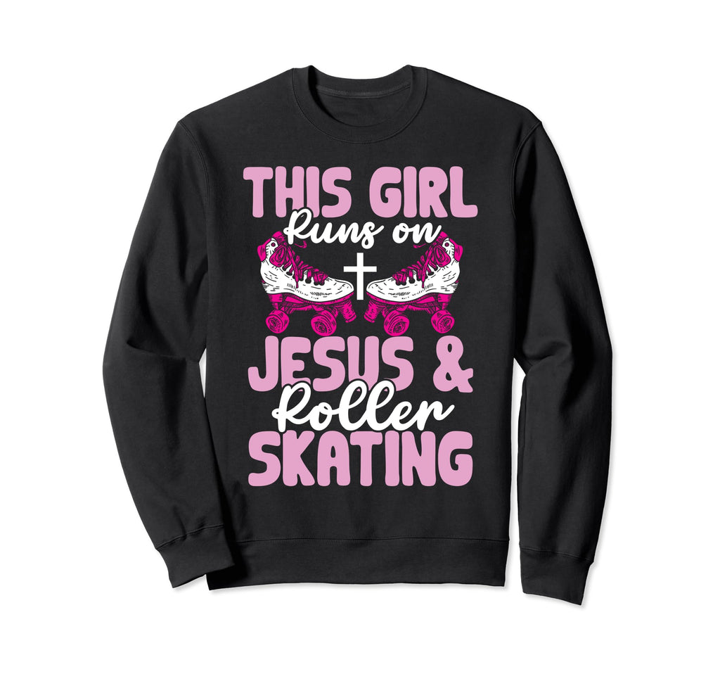 Runs Jesus And Roller Skating Sweatshirt - Trendy Graphic Men Women - T-Shirt, Sweatshirt, Hoodie