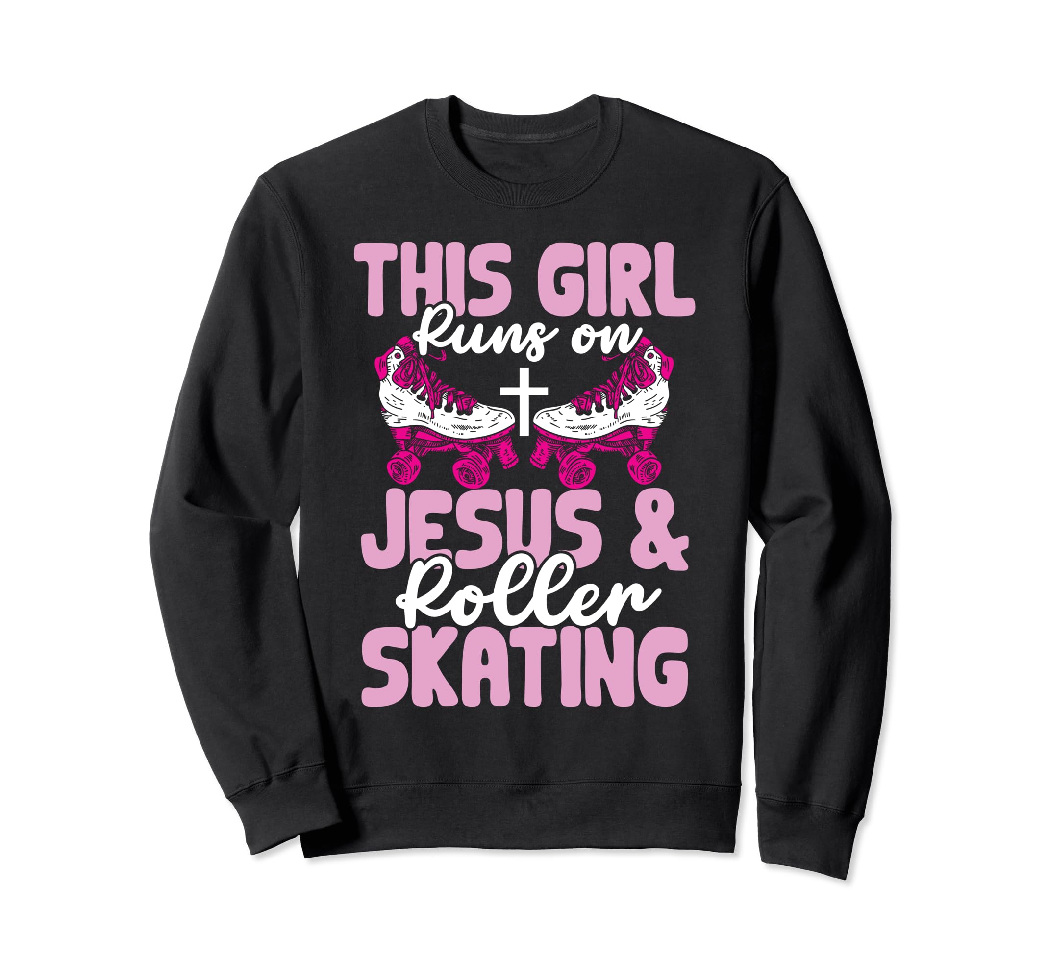 Runs Jesus And Roller Skating Sweatshirt - Trendy Graphic Men Women - T-Shirt, Sweatshirt, Hoodie
