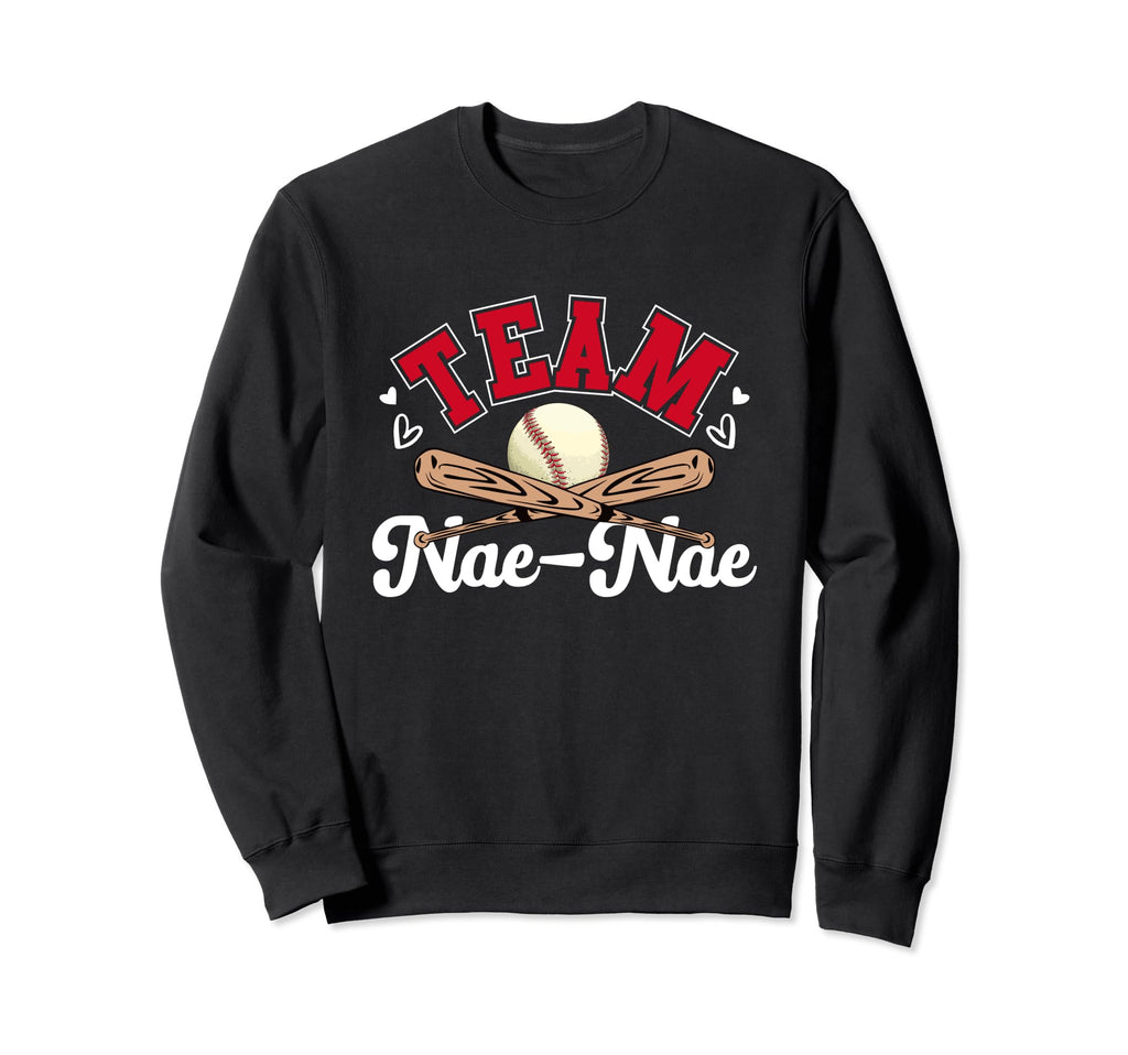Team Nae Nae Mothers Day Baseball Sweatshirt - Custom Art Print Men Women - T-Shirt, Sweatshirt, Hoodie