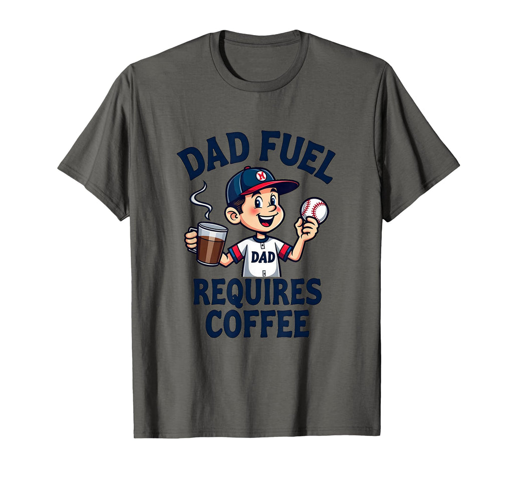 Dad Fuel Requires Coffee Baseball T-Shirt - Minimalist Print for Adults - T-Shirt, Sweatshirt, Hoodie