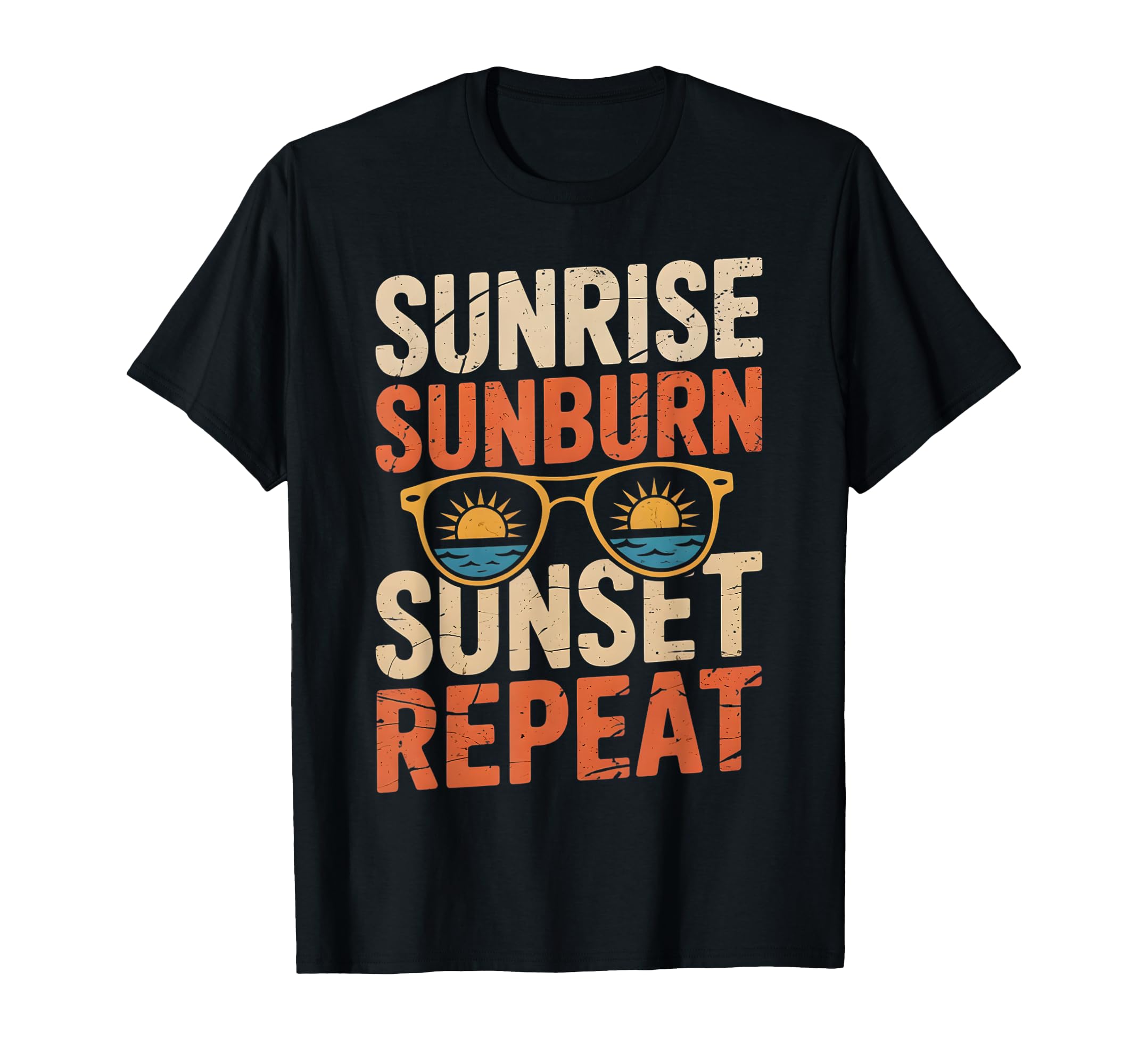 Sunrise Sunburn Sunset Repeat Summer T-Shirt - Aesthetic Graphic Men Women - T-Shirt, Sweatshirt, Hoodie