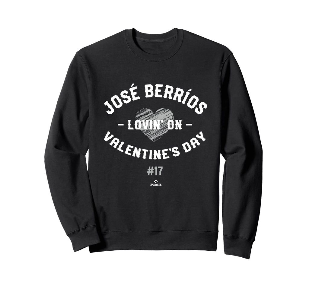 Jose Berrios Lovin Valentines Day Sweatshirt - Graphic Print Men Women - T-Shirt, Sweatshirt, Hoodie