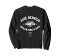 Jose Berrios Lovin Valentines Day Sweatshirt - Graphic Print Men Women - T-Shirt, Sweatshirt, Hoodie