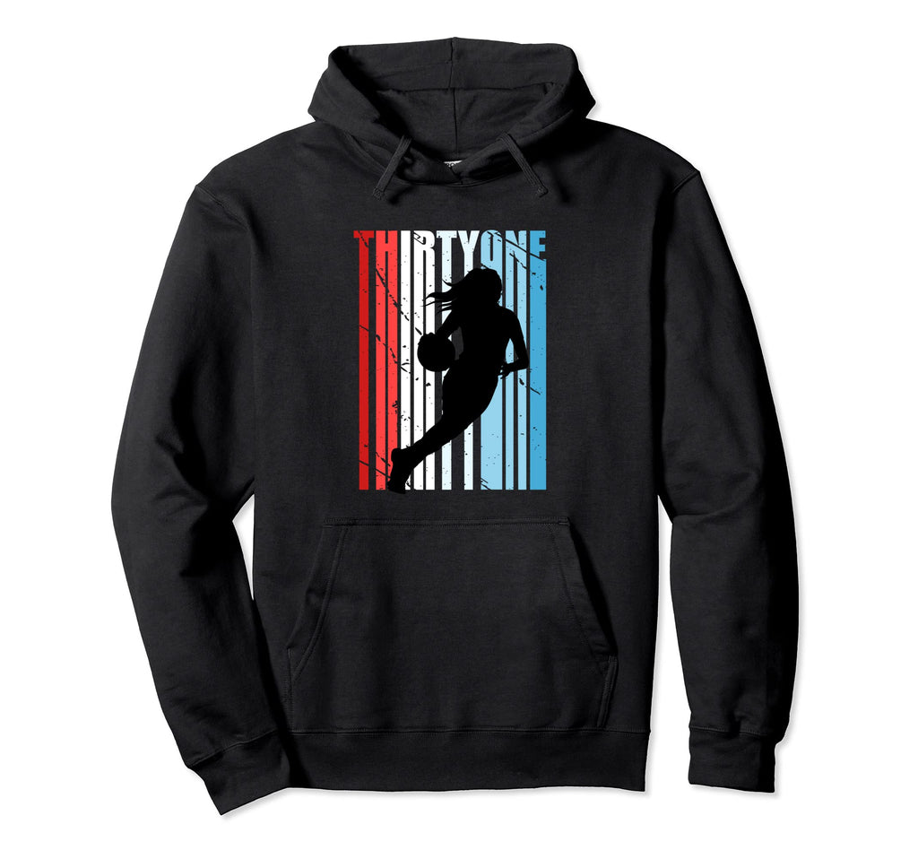 31St Basketball Birthday Womens Hoodie - Fun Novelty Design Unisex - T-Shirt, Sweatshirt, Hoodie