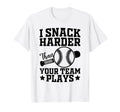 I Snack Harder Than Your Team Plays T-Shirt - Aesthetic Graphic Unisex - T-Shirt, Sweatshirt, Hoodie
