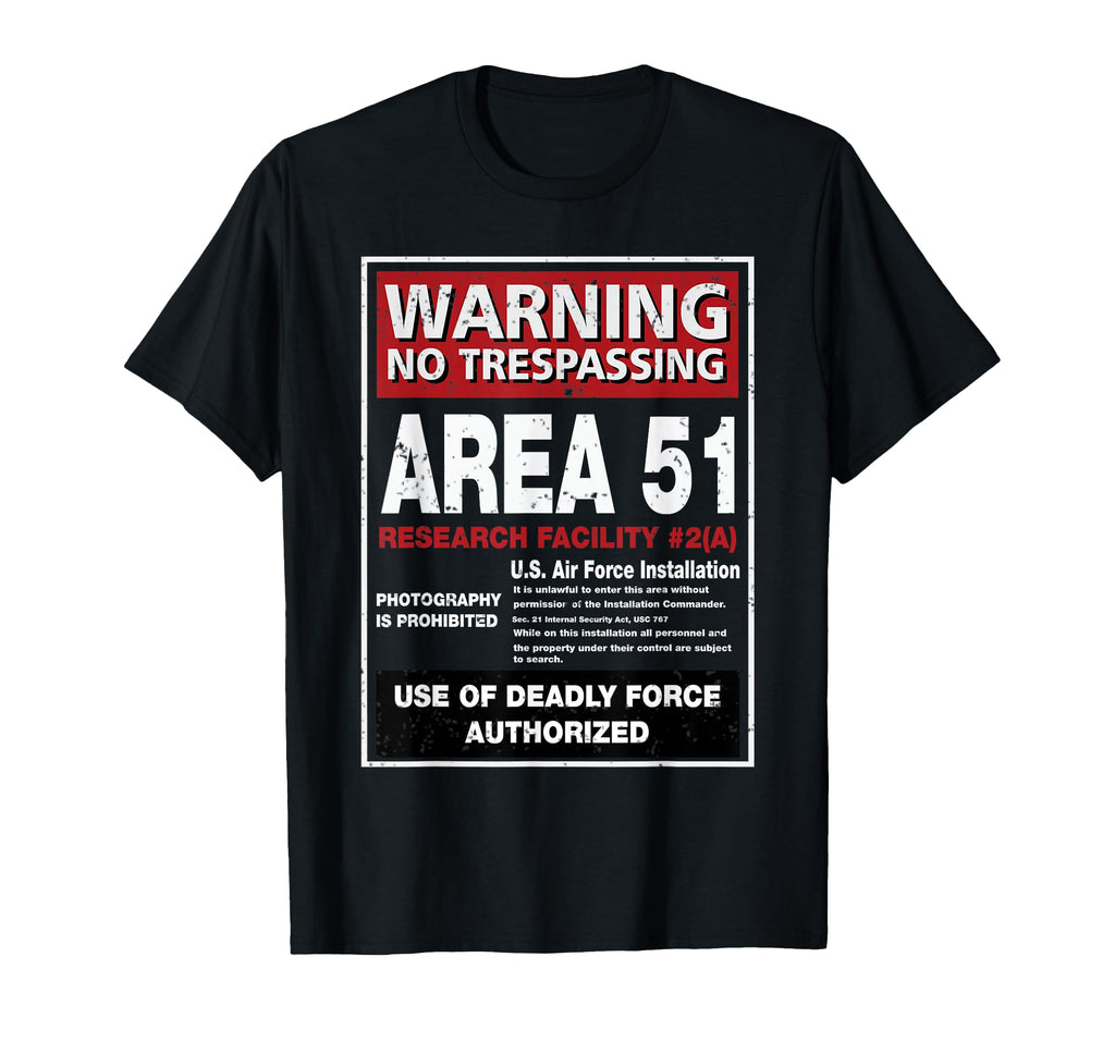 Alien Area 51 Warning Sign Las Vegas Nv T-Shirt - Unique Graphic Unisex - T-Shirt, Sweatshirt, Hoodie