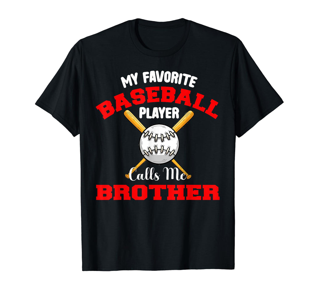 My Favorite Baseball Player Calls Me T-Shirt - Novelty Apparel Men Women - T-Shirt, Sweatshirt, Hoodie