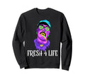 Fresh 4 Life 90S Hip Hop Old School Sweatshirt - Unique Graphic for Adults - T-Shirt, Sweatshirt, Hoodie