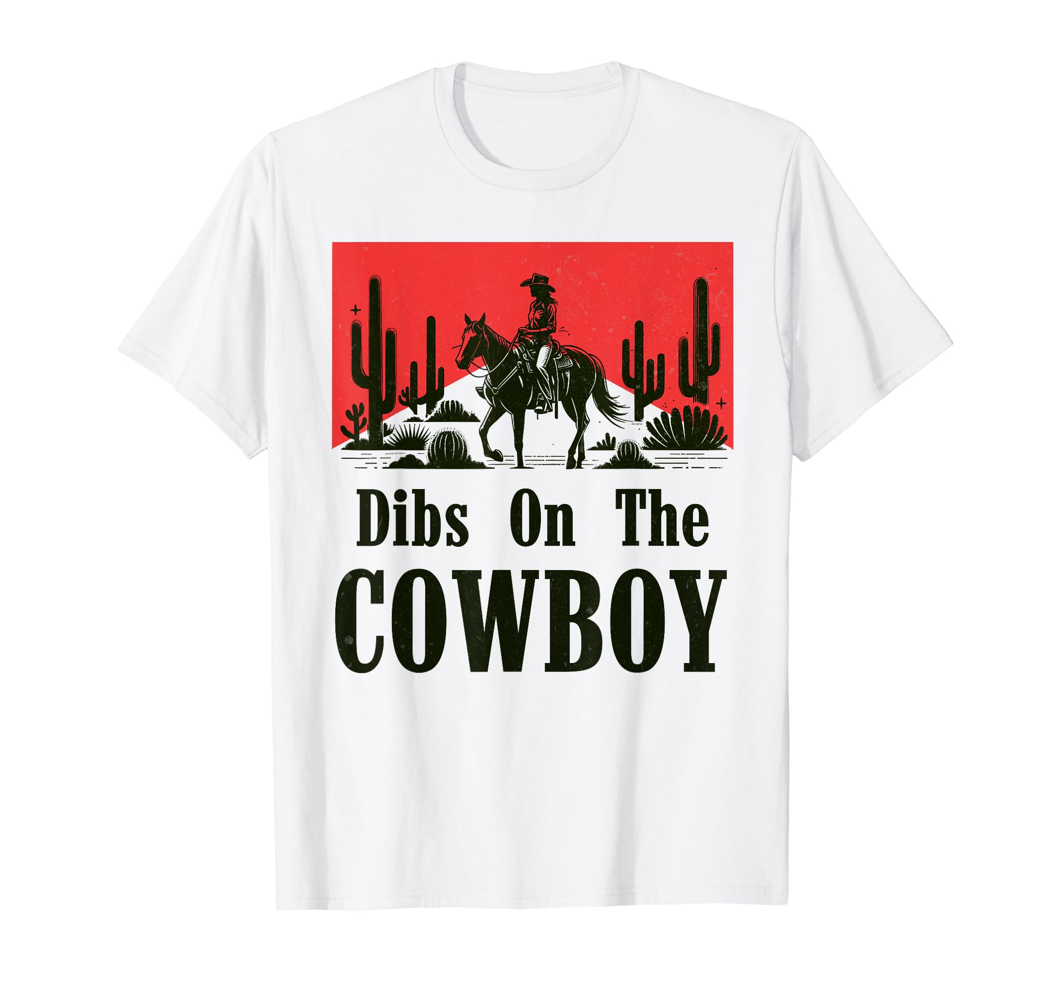 Dibs Cowboy Western Life Country T-Shirt - Trendy Graphic Unisex - T-Shirt, Sweatshirt, Hoodie