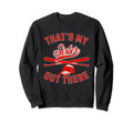 Thats My Sister Baseball Player Family Sweatshirt - Unique Graphic Unisex - T-Shirt, Sweatshirt, Hoodie