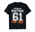 Proud Brother Baseball Player Number 61 T-Shirt - Unique Graphic Men Women - T-Shirt, Sweatshirt, Hoodie
