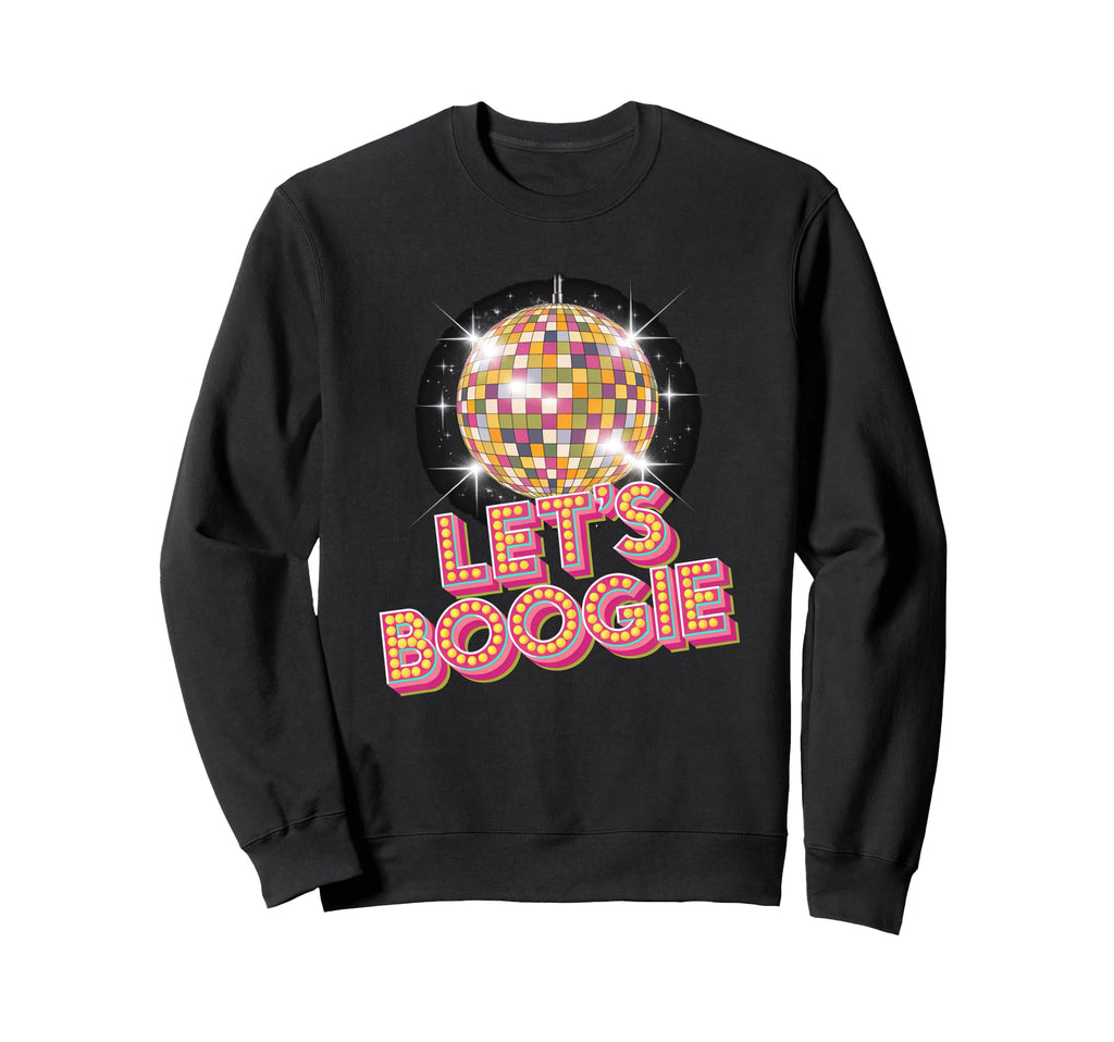 Disco Ball Lets Boogie Fever Sweatshirt - Custom Art Print Unisex - T-Shirt, Sweatshirt, Hoodie