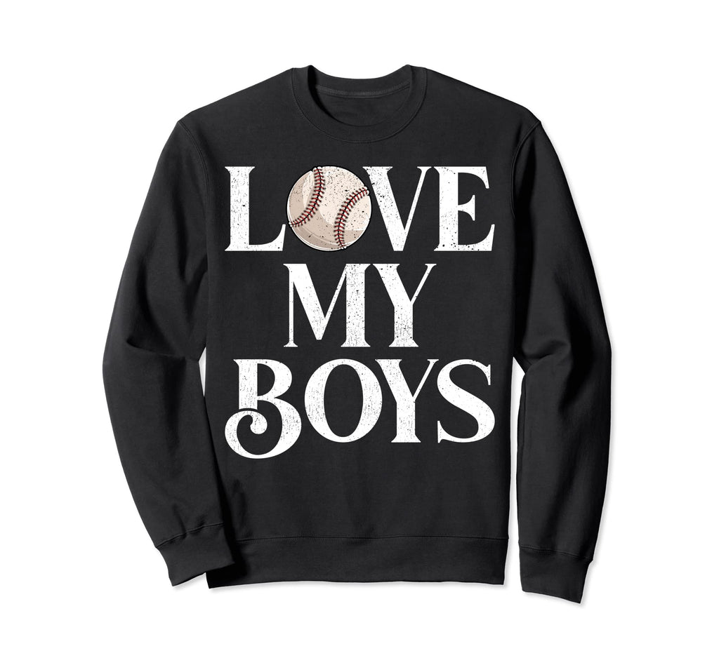 I Love My Baseball Funny Baseball Dad Sweatshirt - Graphic Print Men Women - T-Shirt, Sweatshirt, Hoodie