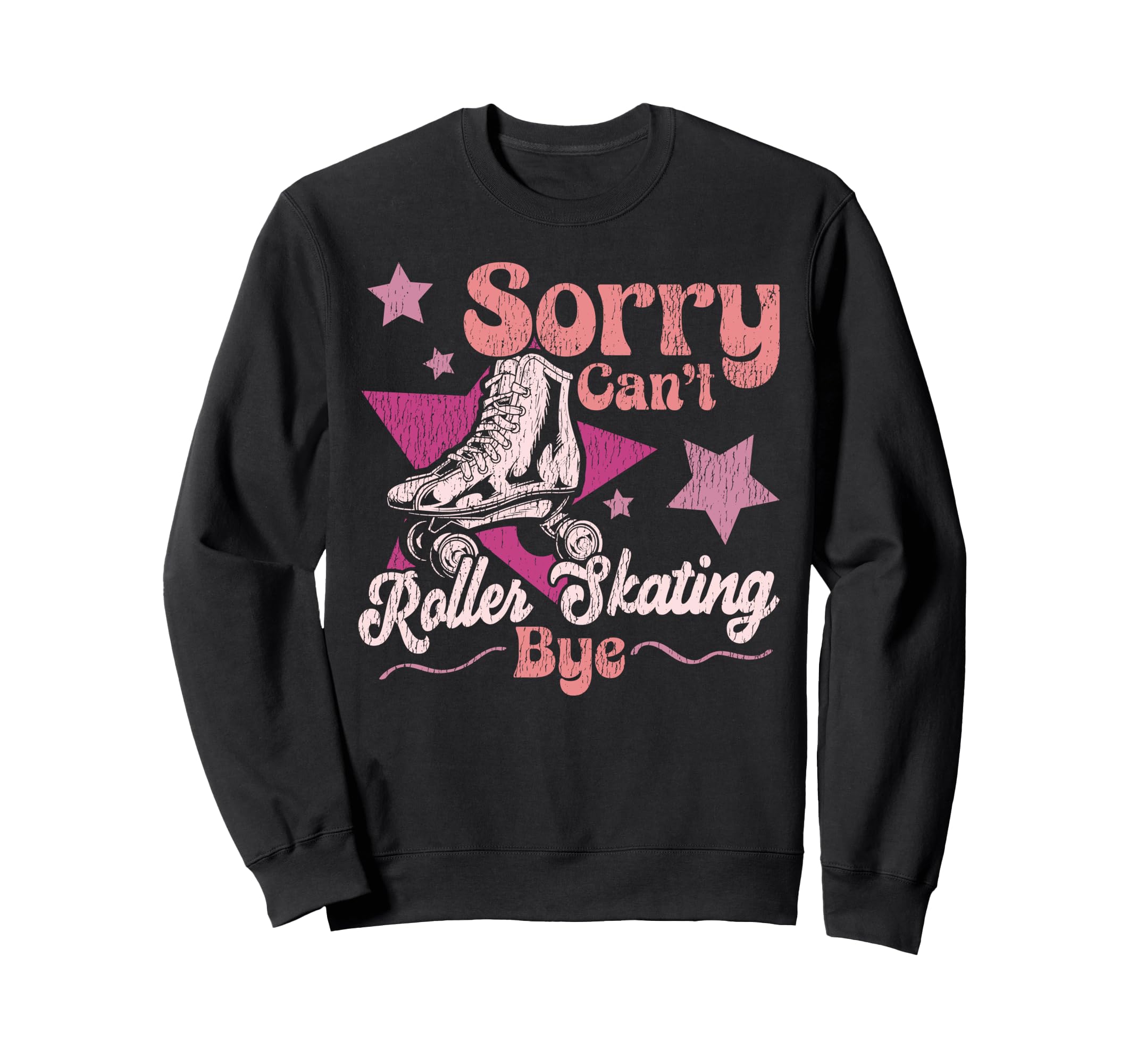 Roller Skating Skate 1970S Sorry Sweatshirt - Novelty Apparel for Adults - T-Shirt, Sweatshirt, Hoodie