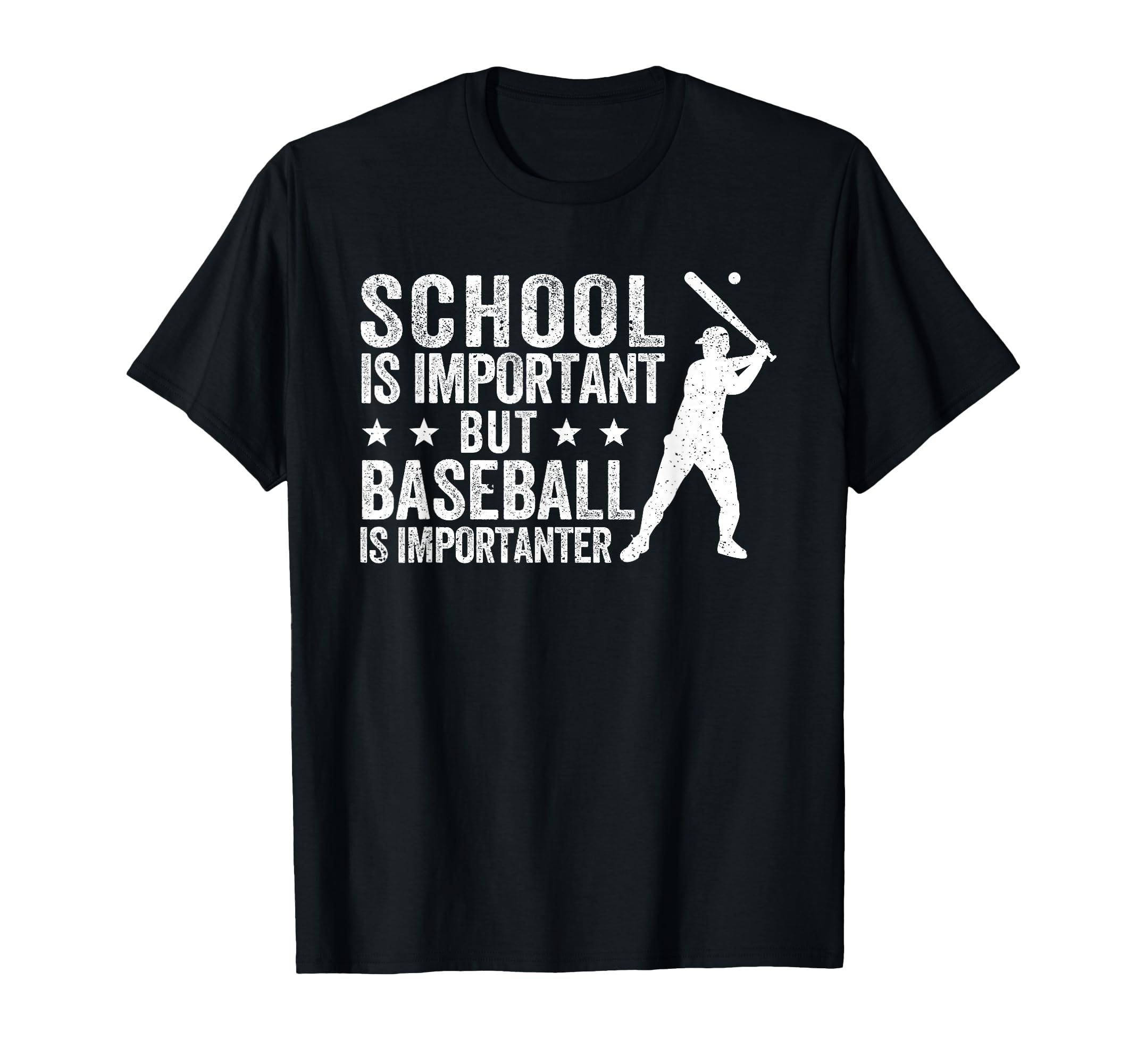 School Is Important But Baseball Is T-Shirt - Casual Everyday Wear Unisex - T-Shirt, Sweatshirt, Hoodie