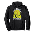 Softball Dad Like Baseball Dad But Hoodie - Minimalist Print Men Women - T-Shirt, Sweatshirt, Hoodie