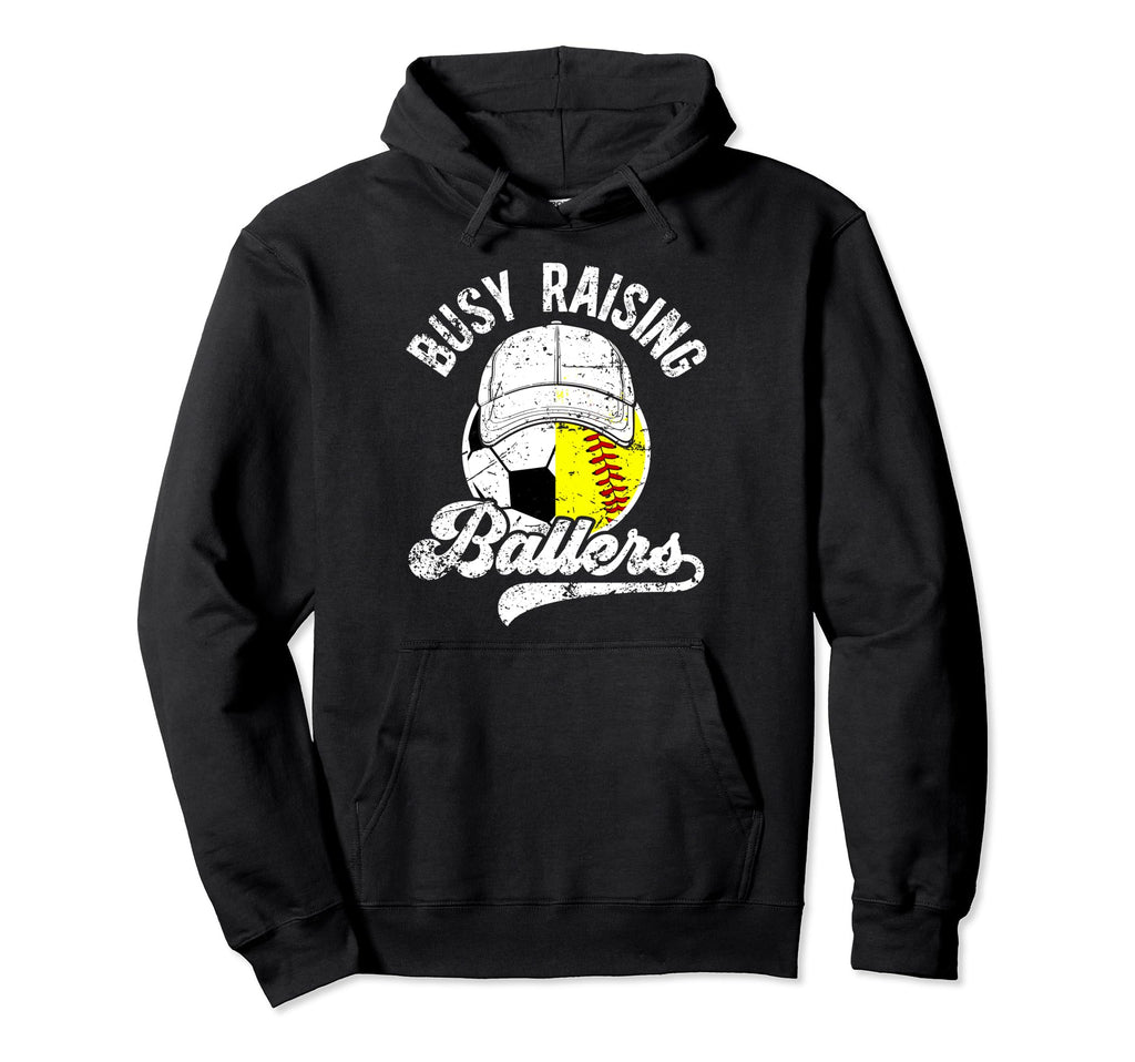 Busy Raising Ballers Softball Soccer Dad Hoodie - Trendy Graphic for Adults - T-Shirt, Sweatshirt, Hoodie