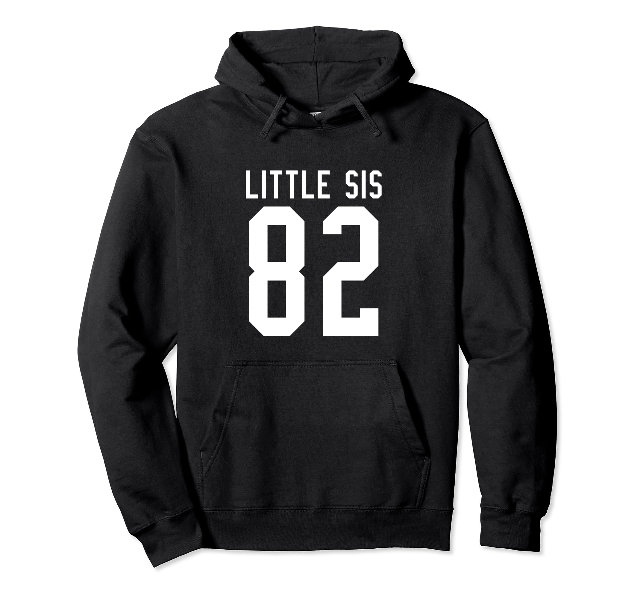 Number 82 Little Sis Biggest Fan Hoodie - Casual Everyday Wear Men Women - T-Shirt, Sweatshirt, Hoodie