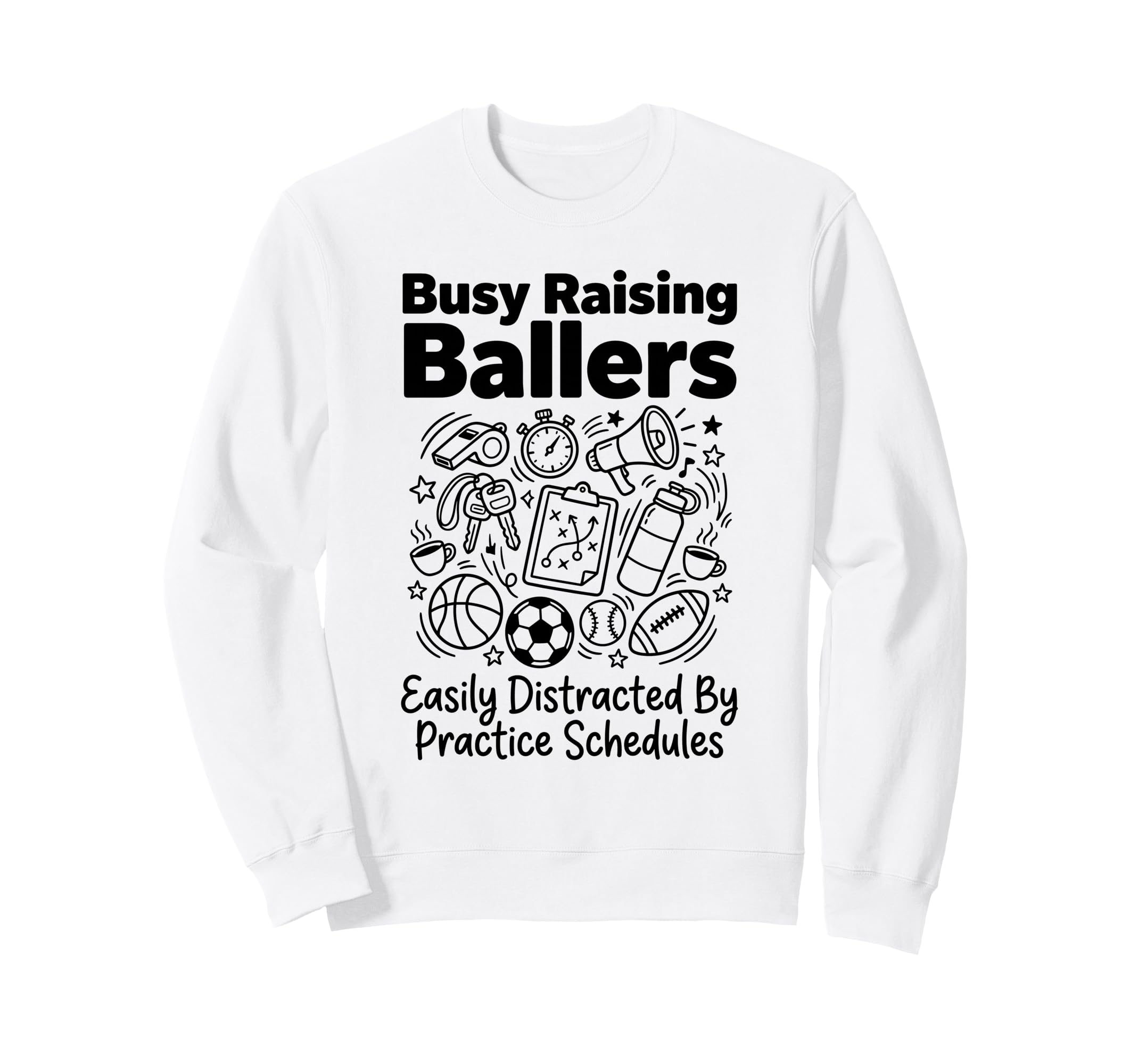 Busy Raising Ballers Easily Sweatshirt - Minimalist Print Unisex - T-Shirt, Sweatshirt, Hoodie