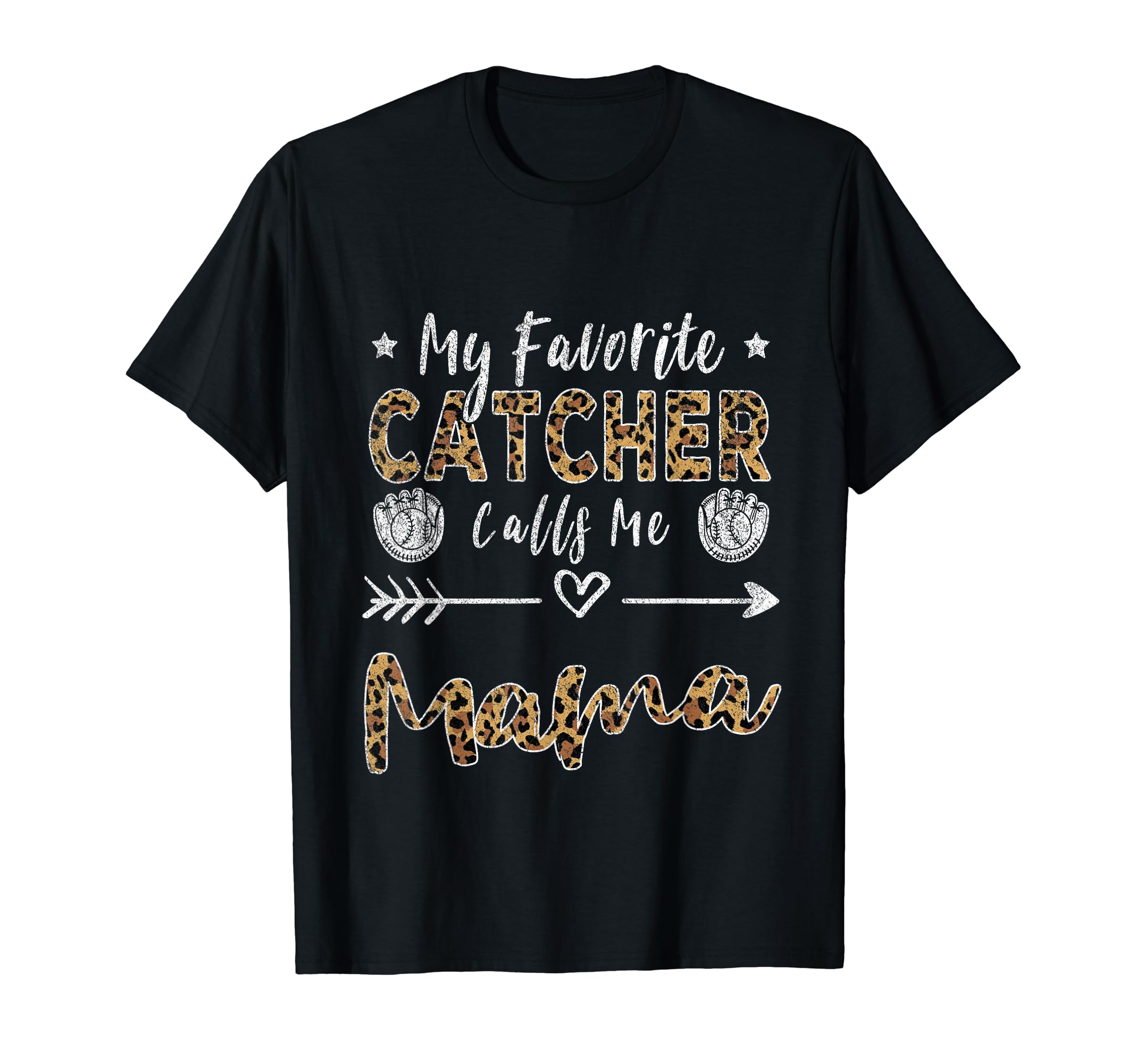 My Favorite Catcher Calls Me Mama Mom T-Shirt - Unique Graphic Unisex - T-Shirt, Sweatshirt, Hoodie