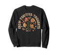 Grow Positive Thoughts Boho Peace Sweatshirt - Streetwear Style for Adults - T-Shirt, Sweatshirt, Hoodie