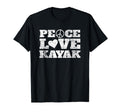 Funny Kayaking Peace Love Kayak T-Shirt - Unique Graphic Men Women - T-Shirt, Sweatshirt, Hoodie