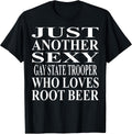 Cool Gay State Trooper Humor Quote Merch - Adult & Kids T-Shirts, Sweatshirts & Hoodies apparel design preview 1