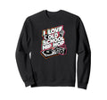 I Love Old School Hip Hop Urban Sweatshirt - Streetwear Style for Adults - T-Shirt, Sweatshirt, Hoodie