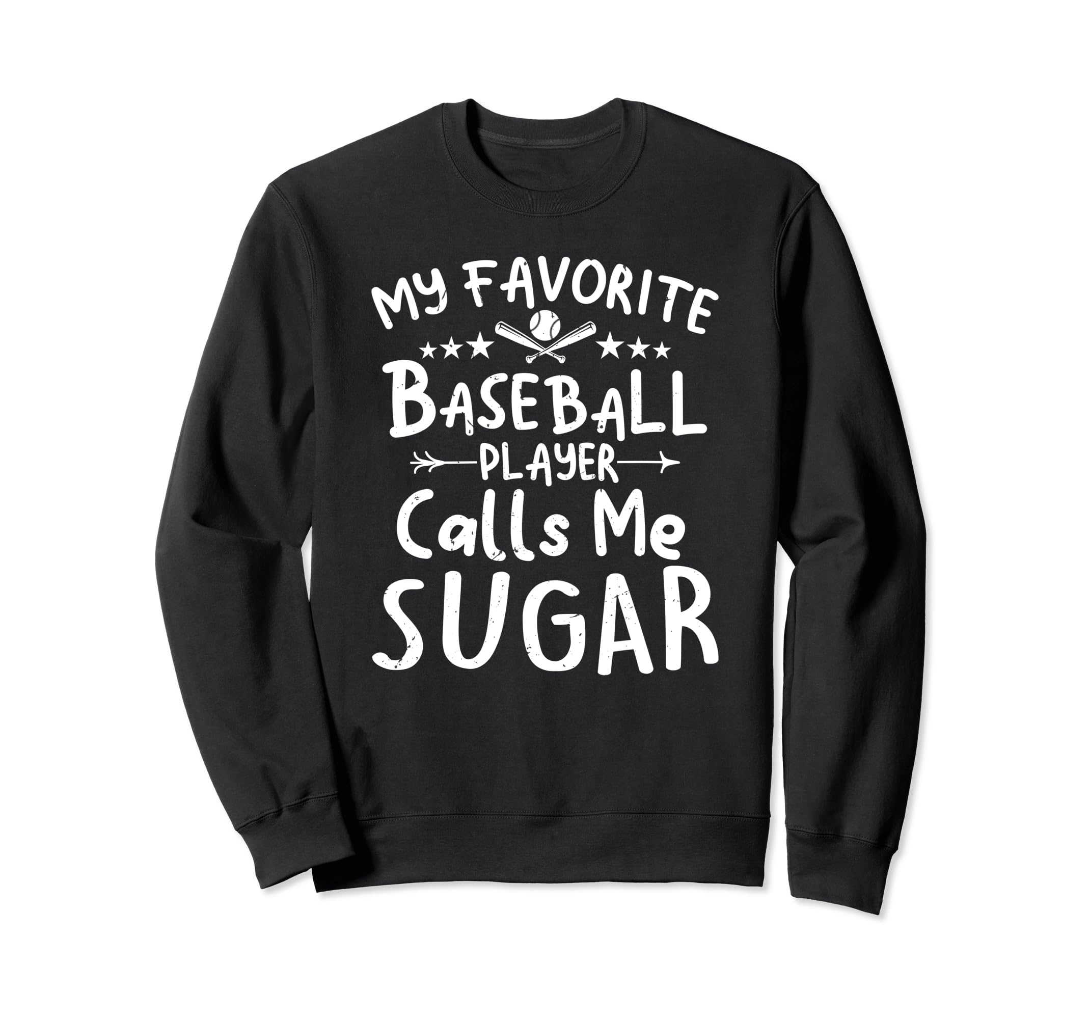 My Favorite Baseball Player Calls Me Sweatshirt - Graphic Print Unisex - T-Shirt, Sweatshirt, Hoodie