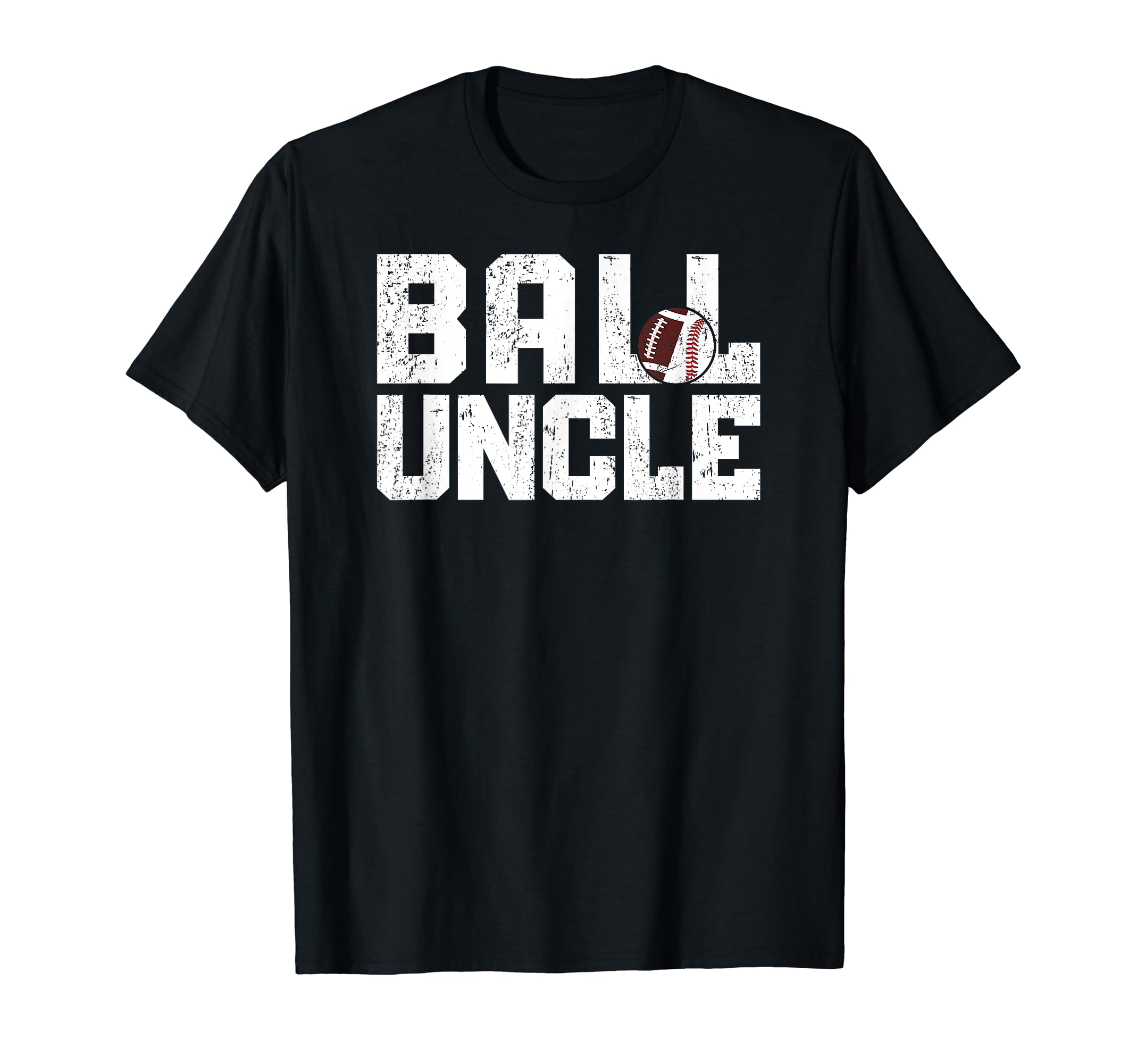 Ball Uncle Proud Baseball Football T-Shirt - Trendy Graphic for Adults - T-Shirt, Sweatshirt, Hoodie
