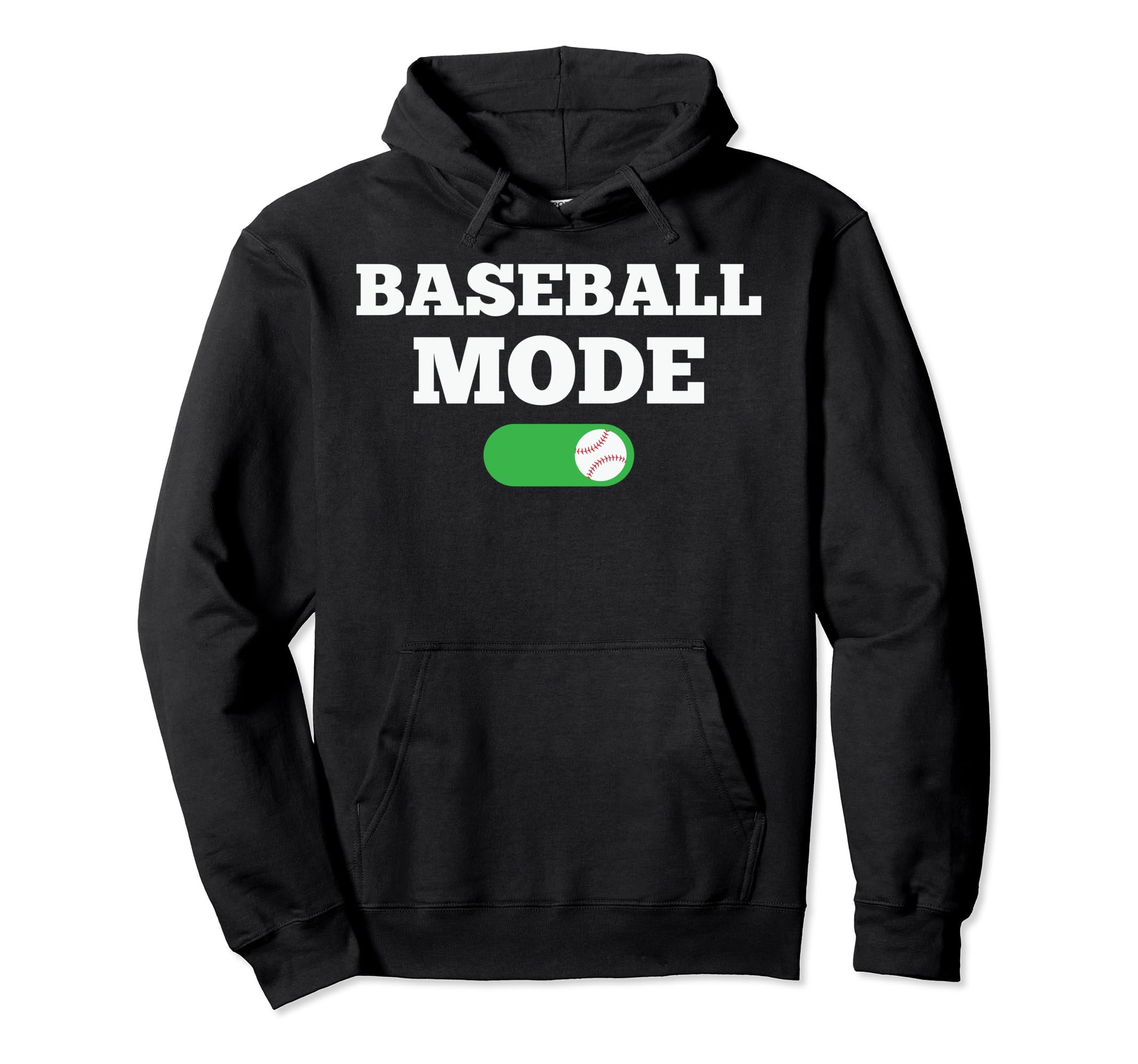 Baseball Mode Player Funny Gift Hoodie - Streetwear Style for Adults - T-Shirt, Sweatshirt, Hoodie