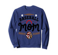 Baseball Mom Must Haves Product Sweatshirt - Streetwear Style Unisex - T-Shirt, Sweatshirt, Hoodie
