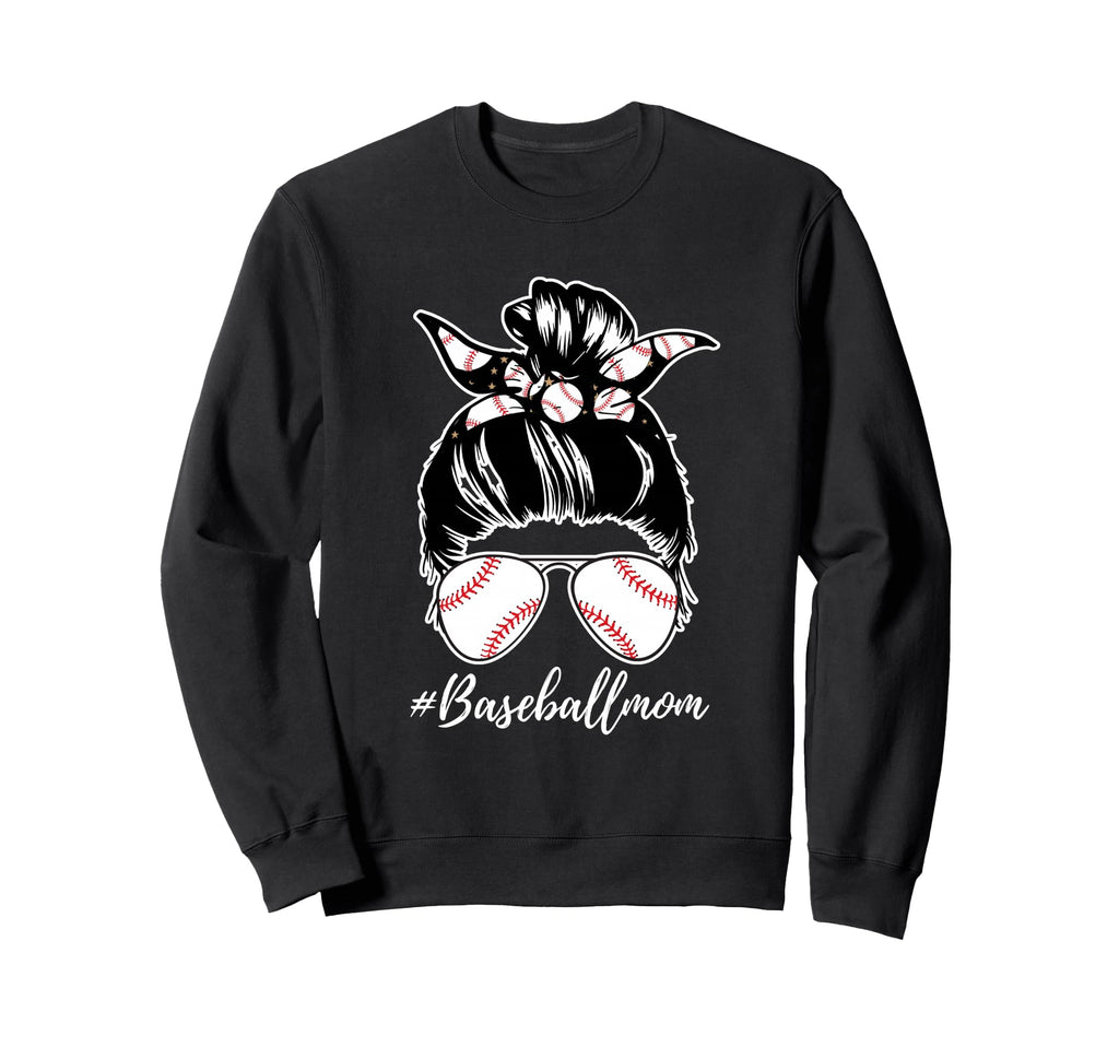 Baseball Mom Life Funny Mother Sweatshirt - Casual Everyday Wear Unisex - T-Shirt, Sweatshirt, Hoodie
