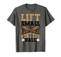Lift Small Bunt Ball Baseball T-Shirt - Casual Everyday Wear for Adults - T-Shirt, Sweatshirt, Hoodie
