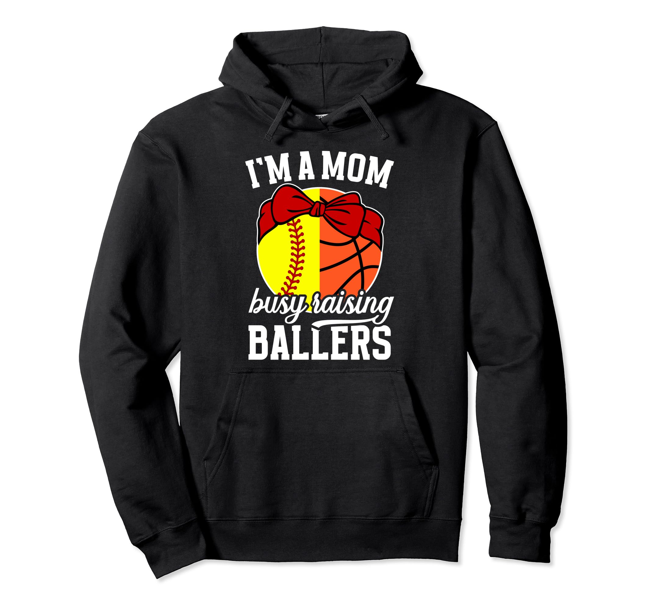 Im Mom Busy Raising Ballers Softball Hoodie - Graphic Print Men Women - T-Shirt, Sweatshirt, Hoodie