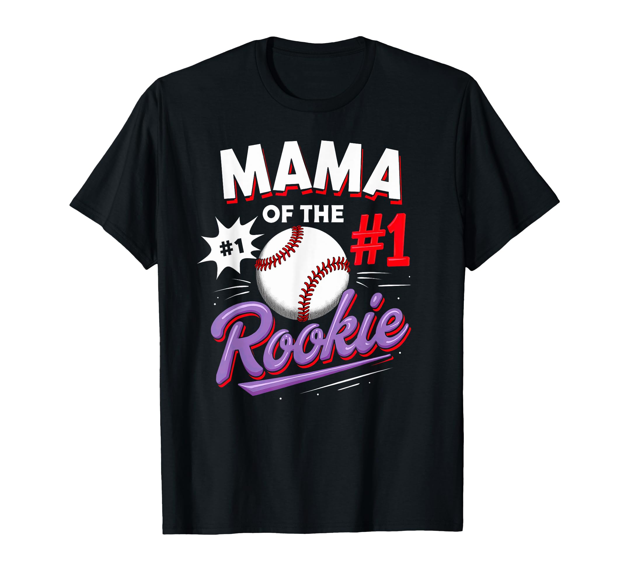 Mommy Mama Rookie 1St Birthday Baseball T-Shirt - Novelty Apparel Unisex - T-Shirt, Sweatshirt, Hoodie