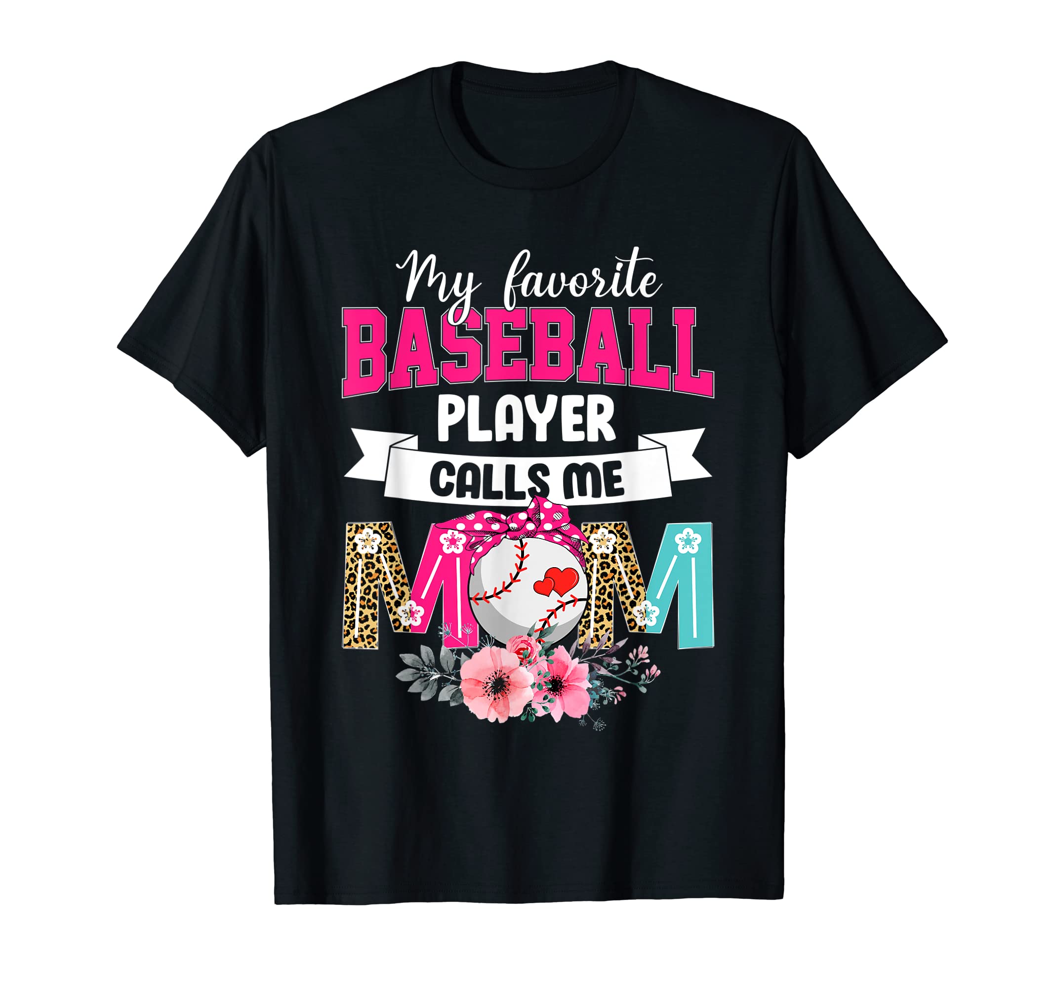 My Favorite Baseball Player Calls Me T-Shirt - Unique Graphic Men Women - T-Shirt, Sweatshirt, Hoodie