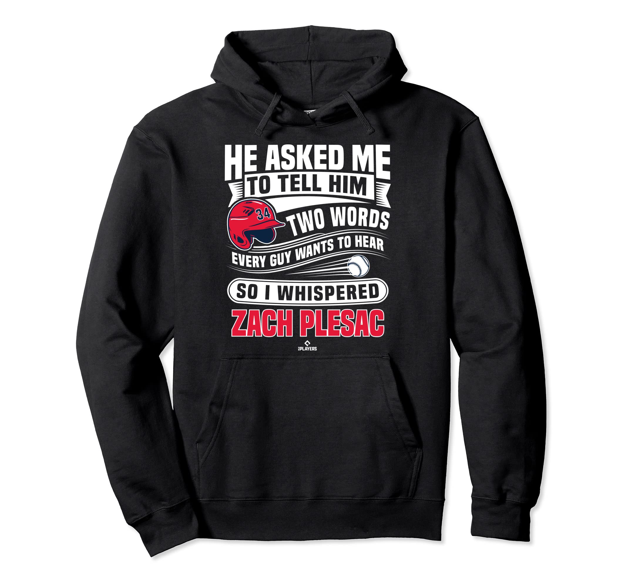 So I Whispered Zach Plesac Mlbpa Hoodie - Streetwear Style Unisex - T-Shirt, Sweatshirt, Hoodie