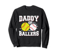 Daddy Ballers Dad Both Sweatshirt - Trendy Graphic for Adults - T-Shirt, Sweatshirt, Hoodie