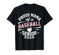 Proud Mama 2026 Baseball Senior Graduation T-Shirt - Graphic Print Unisex - T-Shirt, Sweatshirt, Hoodie