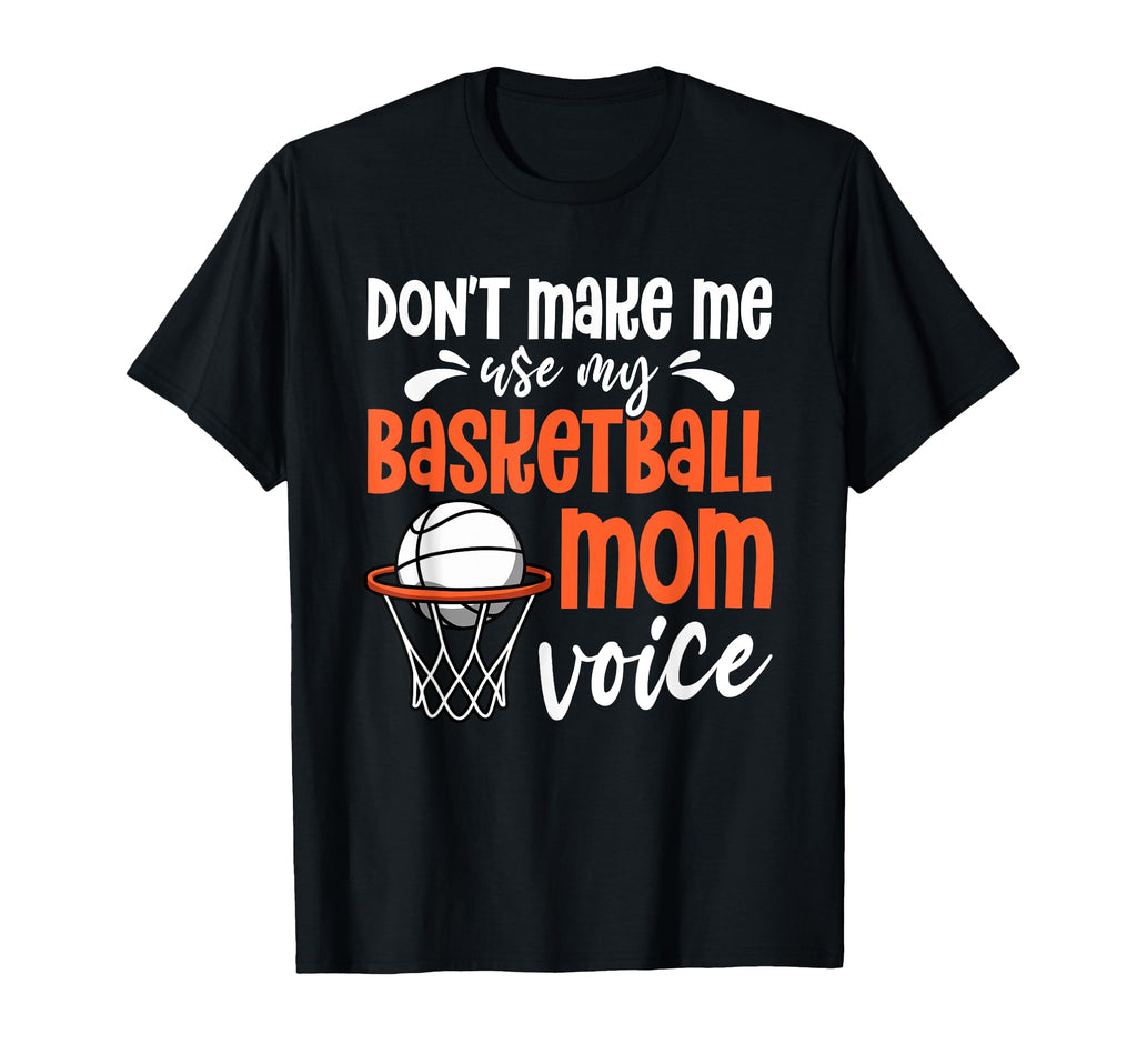 Game Day Basketball Mom T-Shirt - Fun Novelty Design for Adults - T-Shirt, Sweatshirt, Hoodie