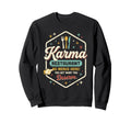 Karma Restaurant You Get What You Sweatshirt - Casual Everyday Wear Unisex - T-Shirt, Sweatshirt, Hoodie