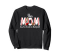 That Field Baseball Mom Baseball Sweatshirt - Fun Novelty Design Unisex - T-Shirt, Sweatshirt, Hoodie
