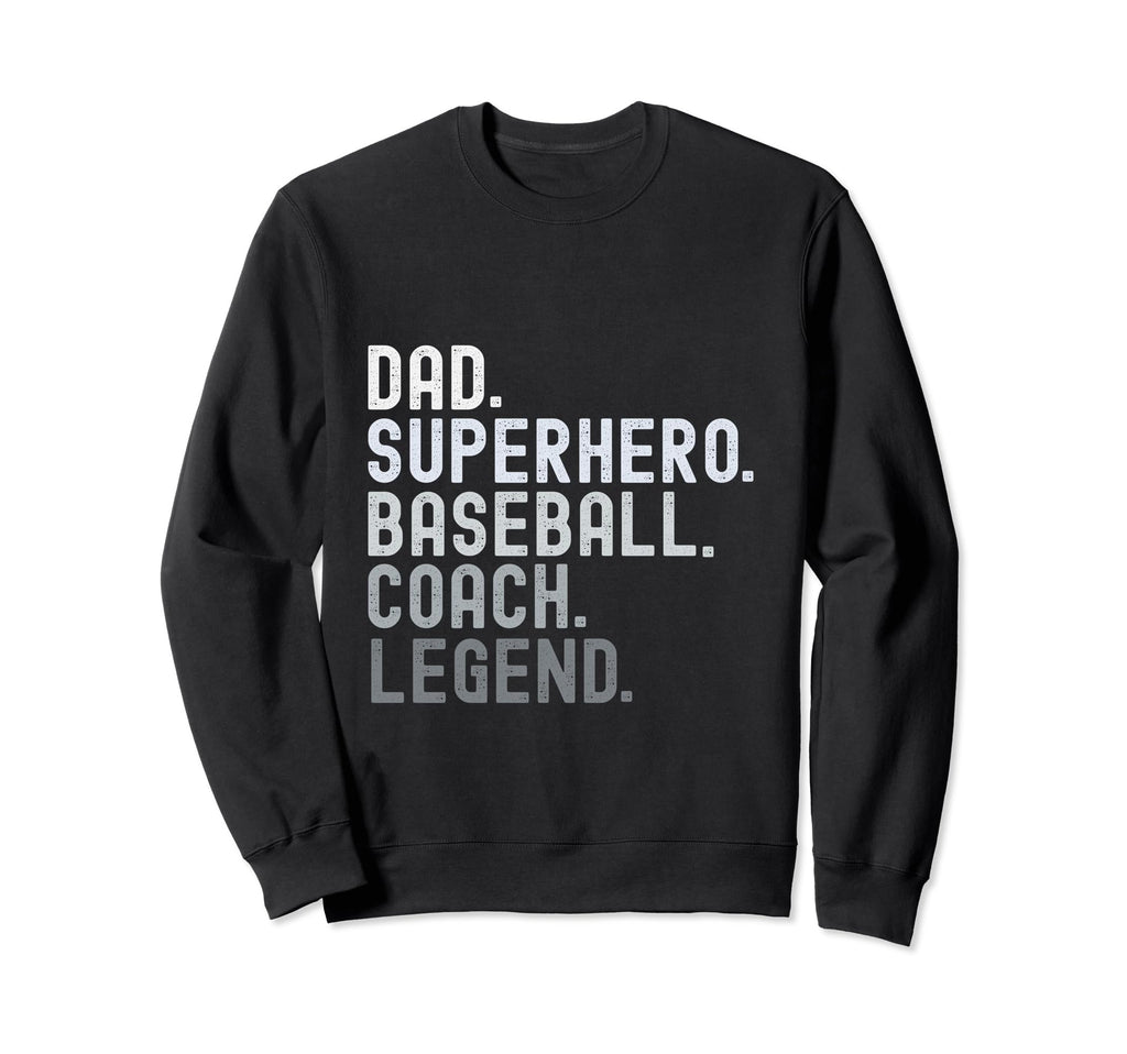 Dad Superhero Baseball Coach Sweatshirt - Custom Art Print Men Women - T-Shirt, Sweatshirt, Hoodie
