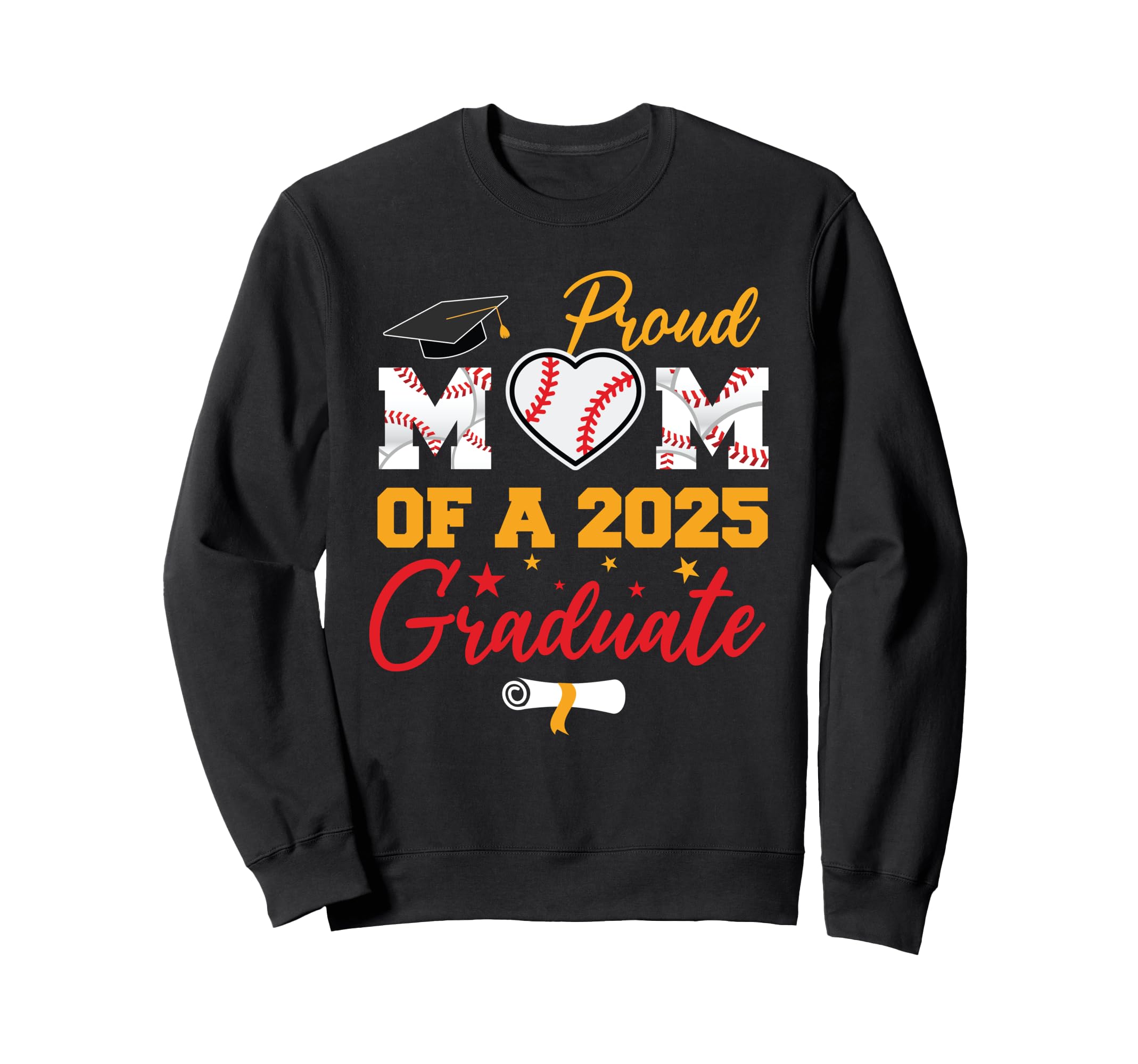 Proud Mom 2025 Graduate Baseball Sweatshirt - Unique Graphic for Adults - T-Shirt, Sweatshirt, Hoodie